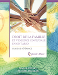 Droit de la famille et violence conjugale en Ontario – Guide de référence